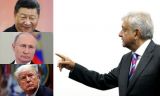 Xi Jinping, Trump y Putin se pelean el amor de AMLO