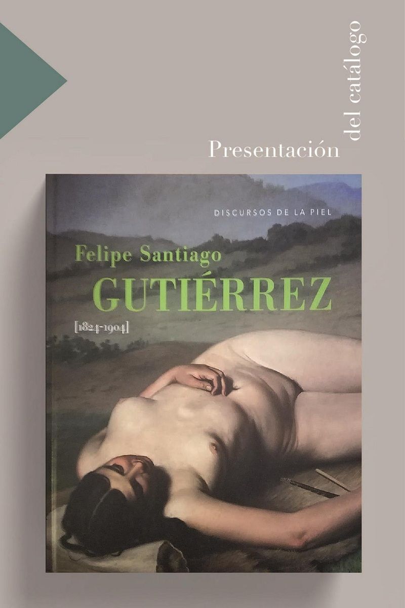 Presentan catálogo  ’Discursos de la Piel , Homenaje a Felipe Santiago Gutiérrez’