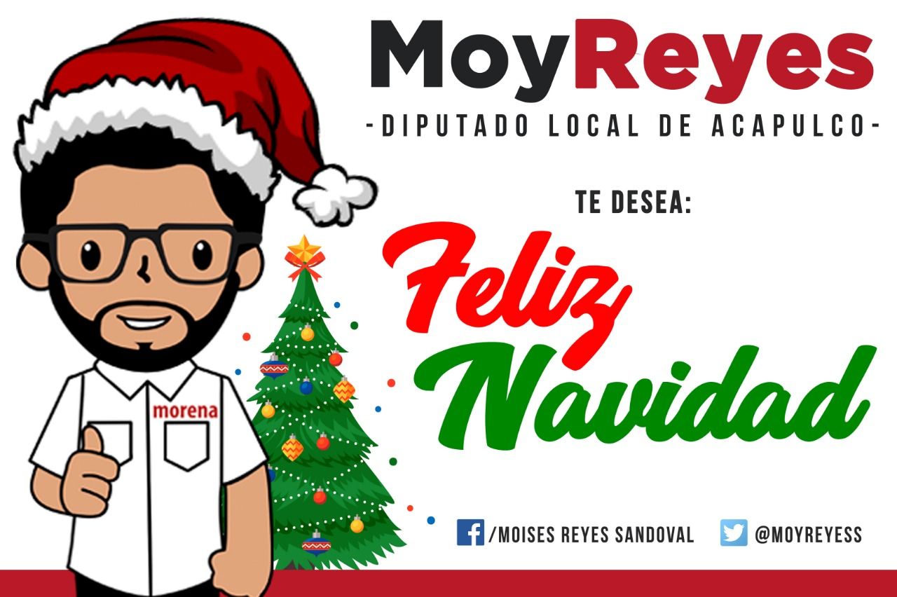 Felices fiestas navideñas, desea Moisés Reyes a acapulqueños y guerrerenses 