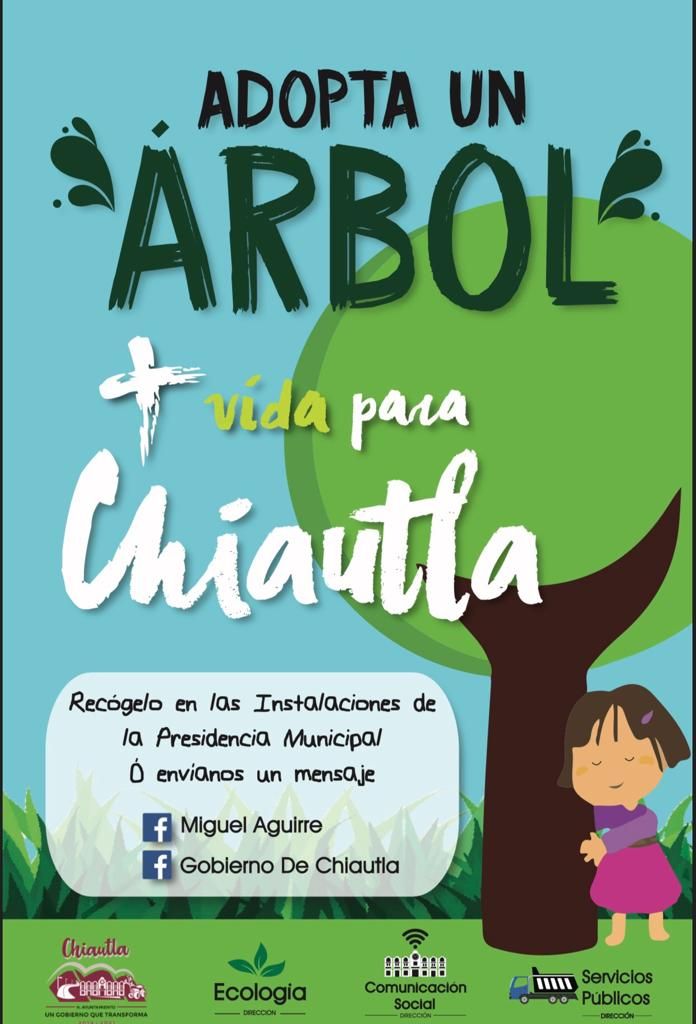 Gobierno de Chiautla inicia campaña "Adopta un Árbol".
