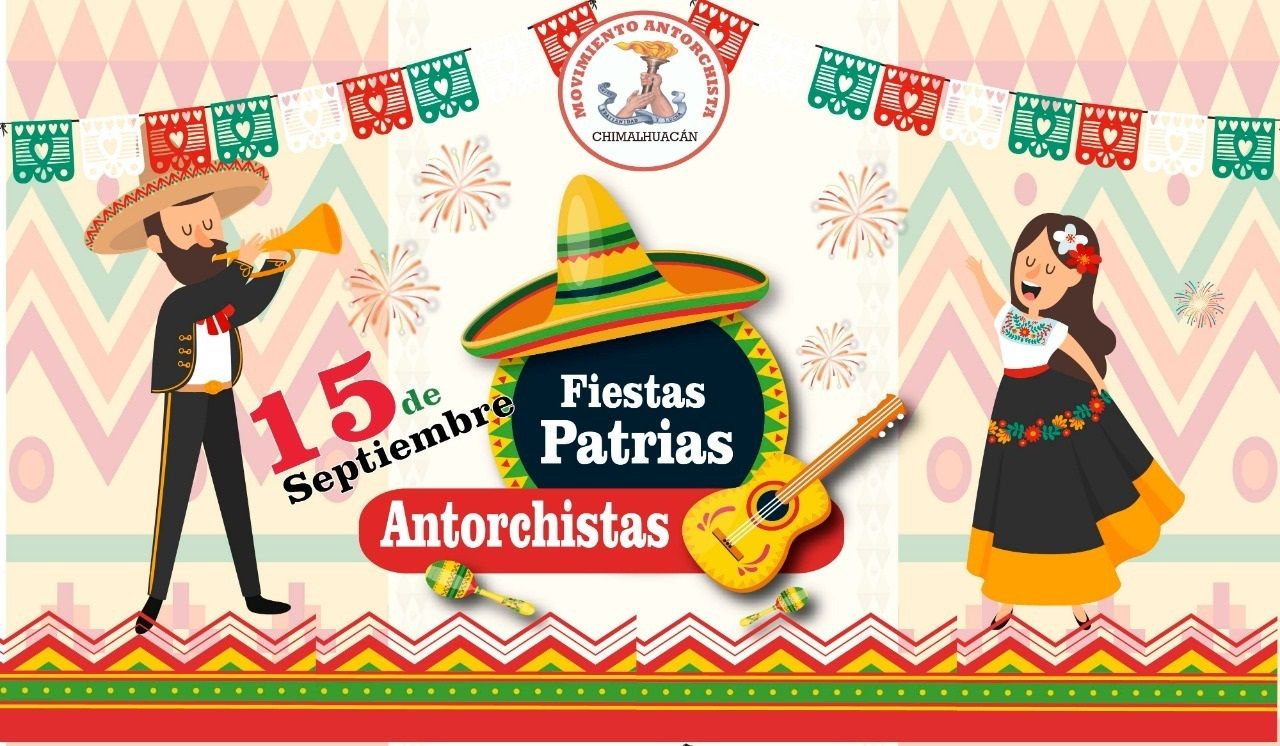 Movimiento Antorchista de Chimalhuacán alista fiestas patrias 2019