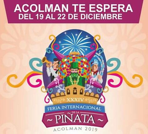 Todo listo para que este 19 de diciembre de inicio la feria internacional de la Piñata Acolman 2019.