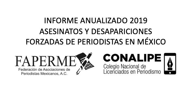 Informe anualizado 2019 sobre los asesinatos y desapariciones forzadas de periodistas y demás víctimas en México