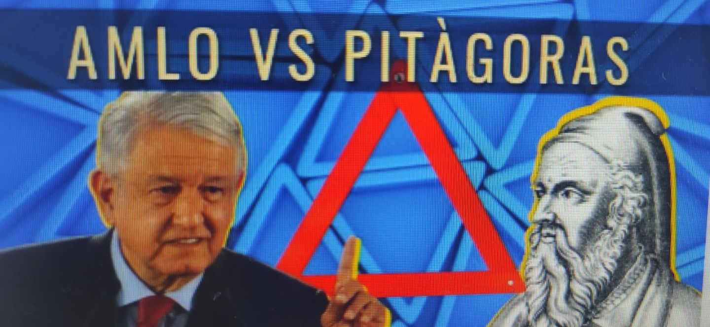 #AMLO VS PITÁGORAS
