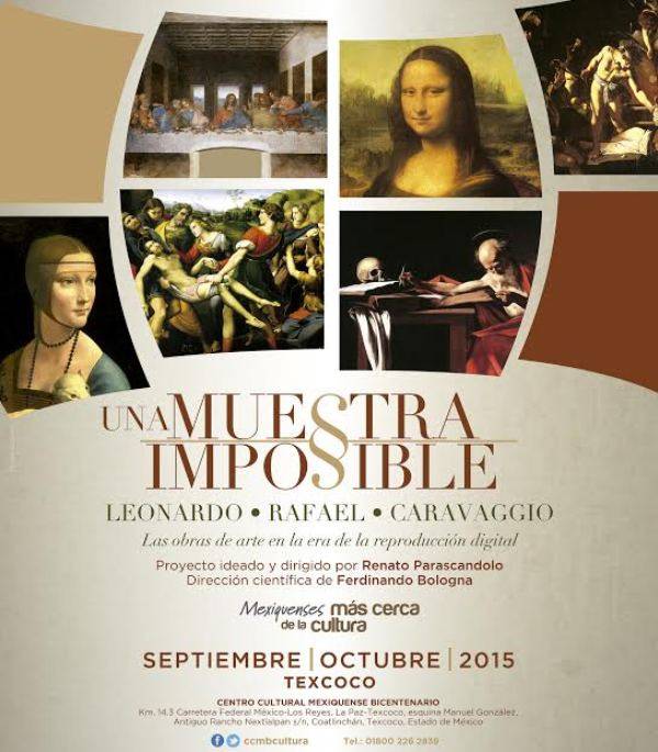 “Una muestra imposible: Leonardo, Rafael, Caravaggio”, en el CCMB de Texcoco
