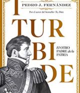 Ficción, realidad e intimidad de Agustín de Iturbide
