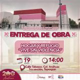 Gobierno Municipal te invita a la entrega de obra en Acolman: Hogar y Refugio ’Vive Sin Violencia’