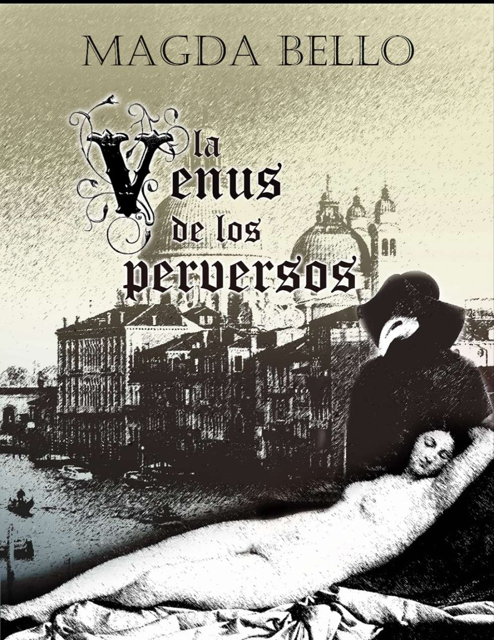 La Venus de los perversos, por Magda Bello 