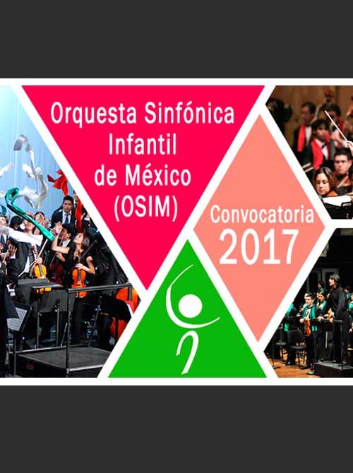 Orquesta Sinfónica Infantil de México Convocatoria 2017