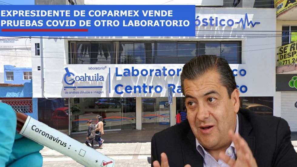 Negociazo: revende expresidente de Coparmex pruebas para detectar COVID