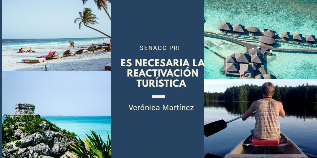 Indispensable la reactivación del sector turístico: Verónica Martínez 