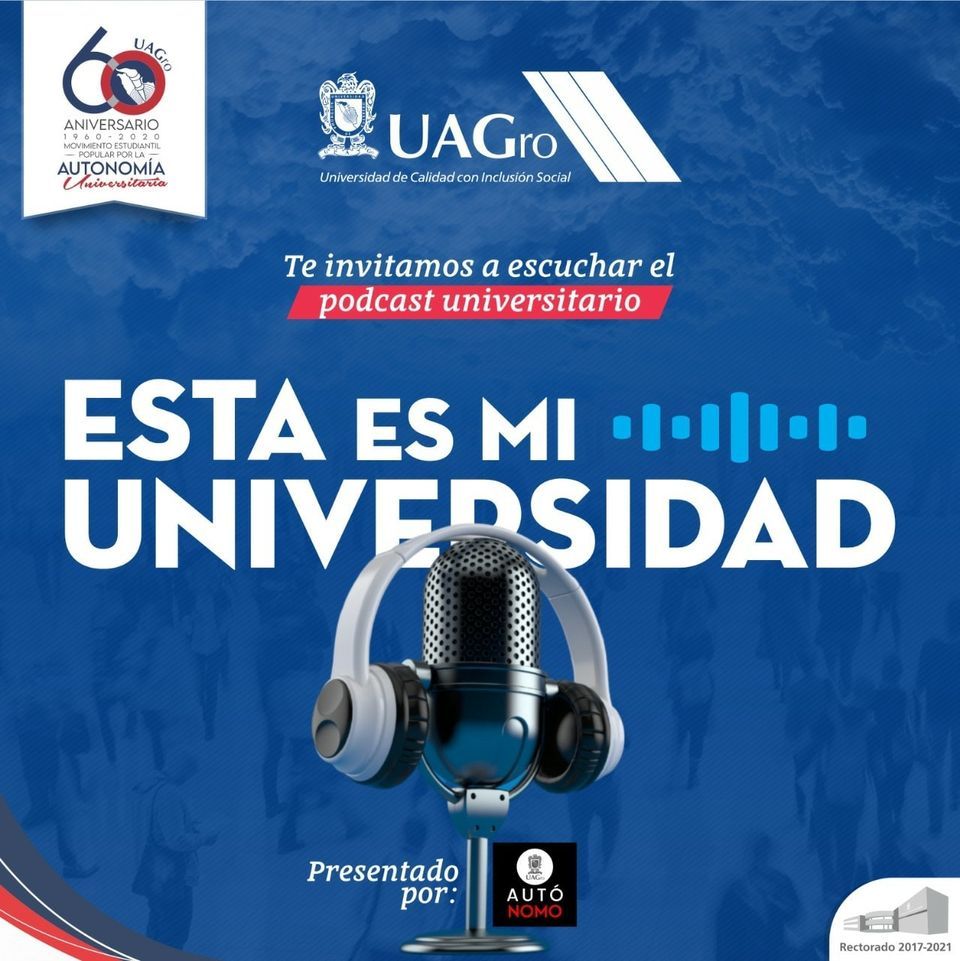 Invita Javier Saldaña a escuchar y a participar en el nuevo podcast de la UAGro, "Esta es mi Universidad"