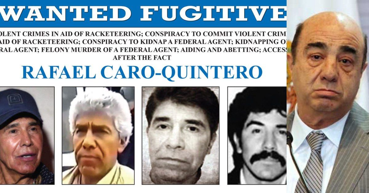 Caro Quintero ’se le escapó’ a Murillo; hoy la DEA ofrece 20 MDD por su captura