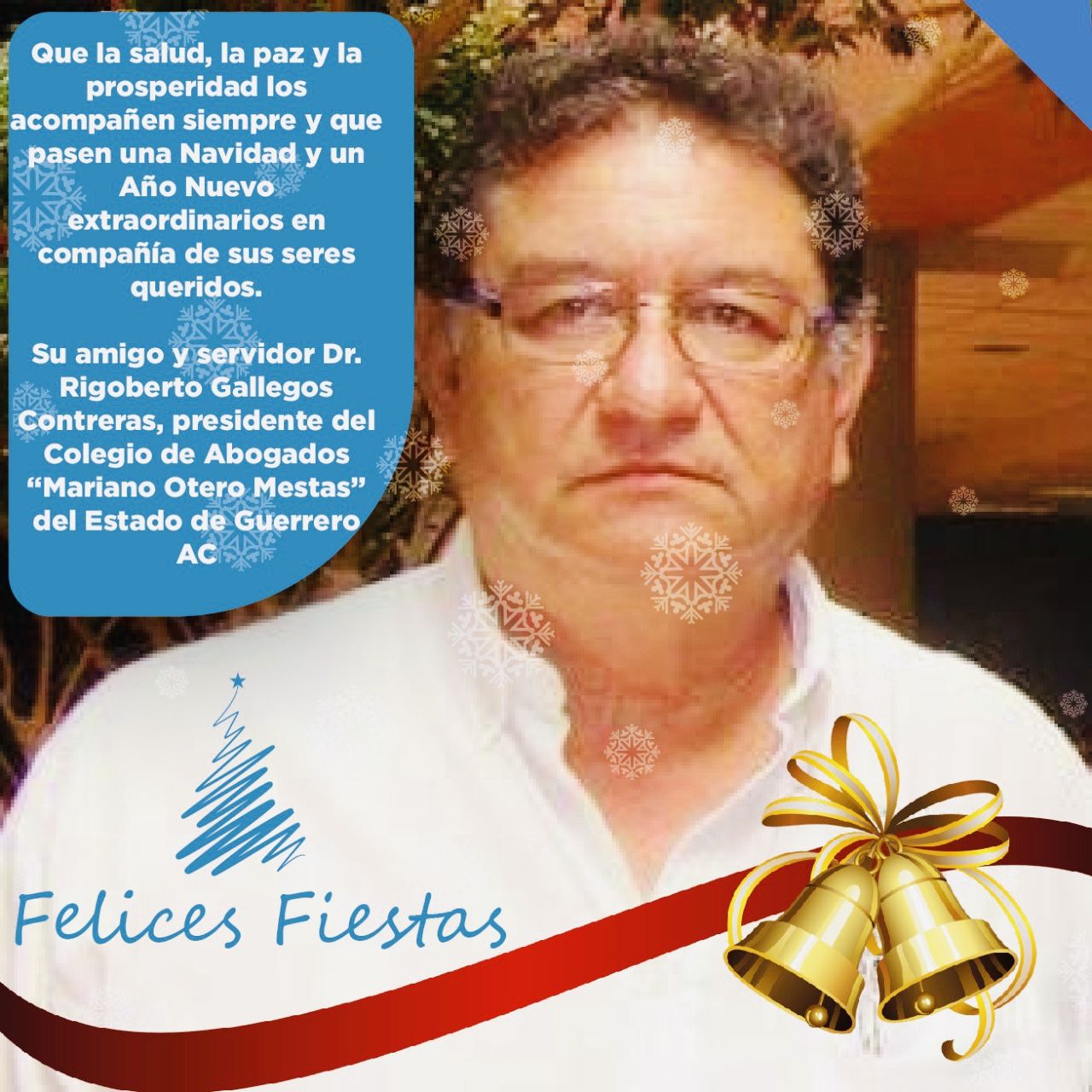 Desea el Dr. Rigoberto Gallegos una Navidad feliz y en abundancia para los guerrerenses 