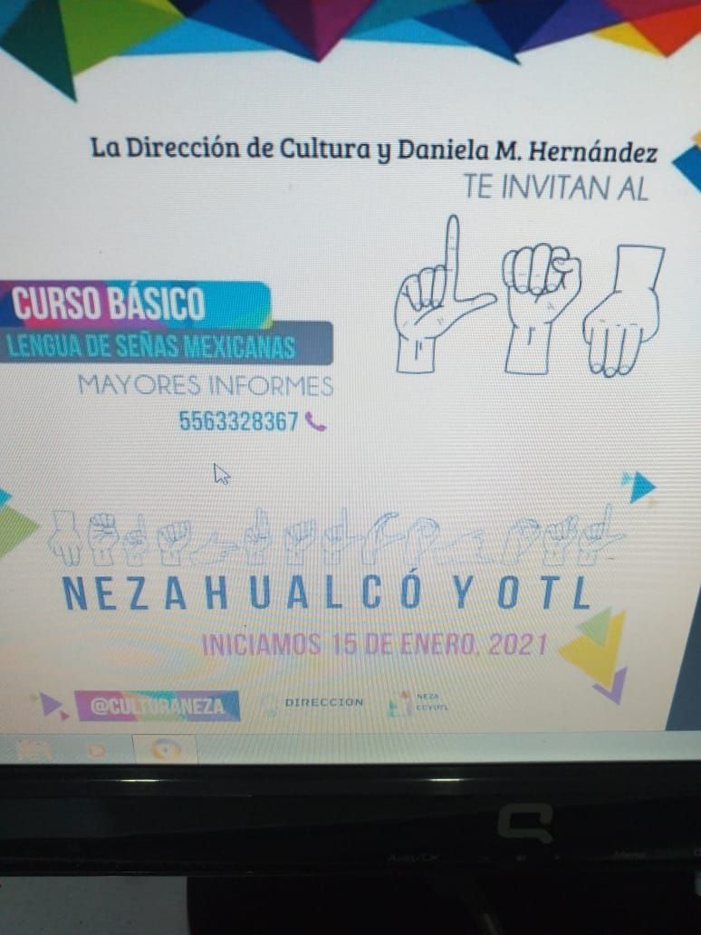 #En Neza "Curso básico, lengua de señas mexicanas  dará inicio el 15 de Enero del 2021.