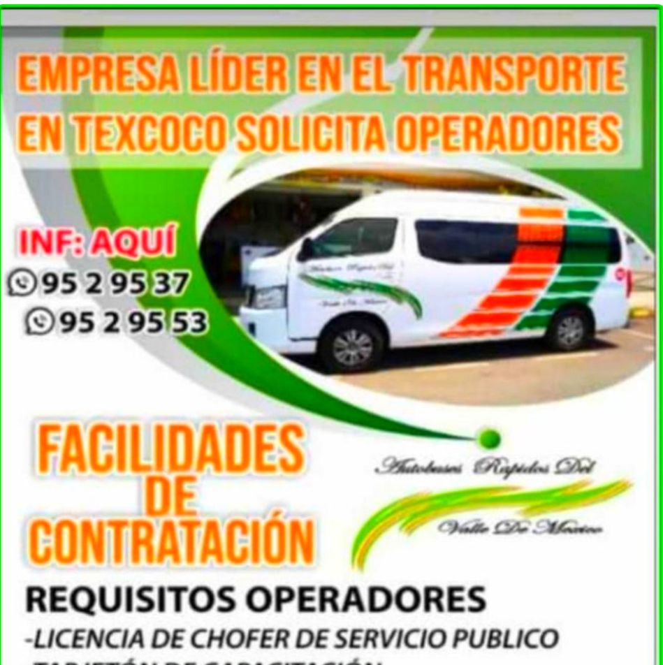 Solicitan operadores de transporte público la empresa Rápidos del Valle de México en Texcoco 