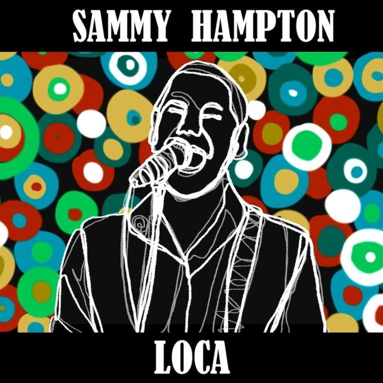 Sammy Hampton presenta LOCA 