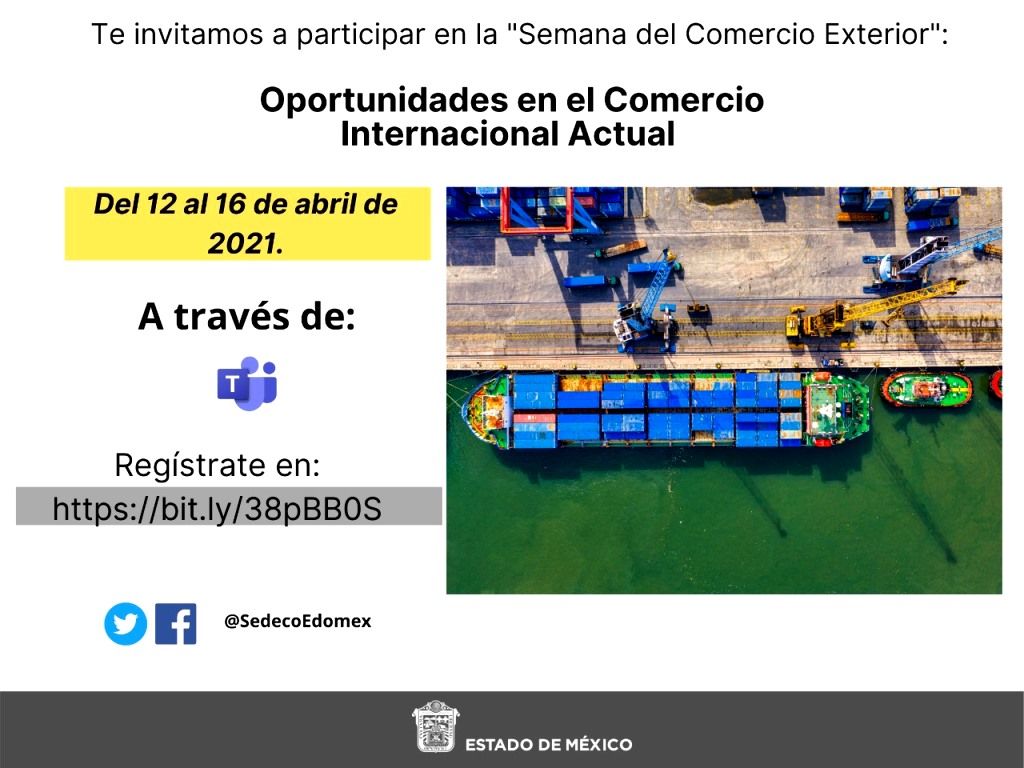 Invitan a Sector Industrial Mexiquense a la semana del comercio exterior