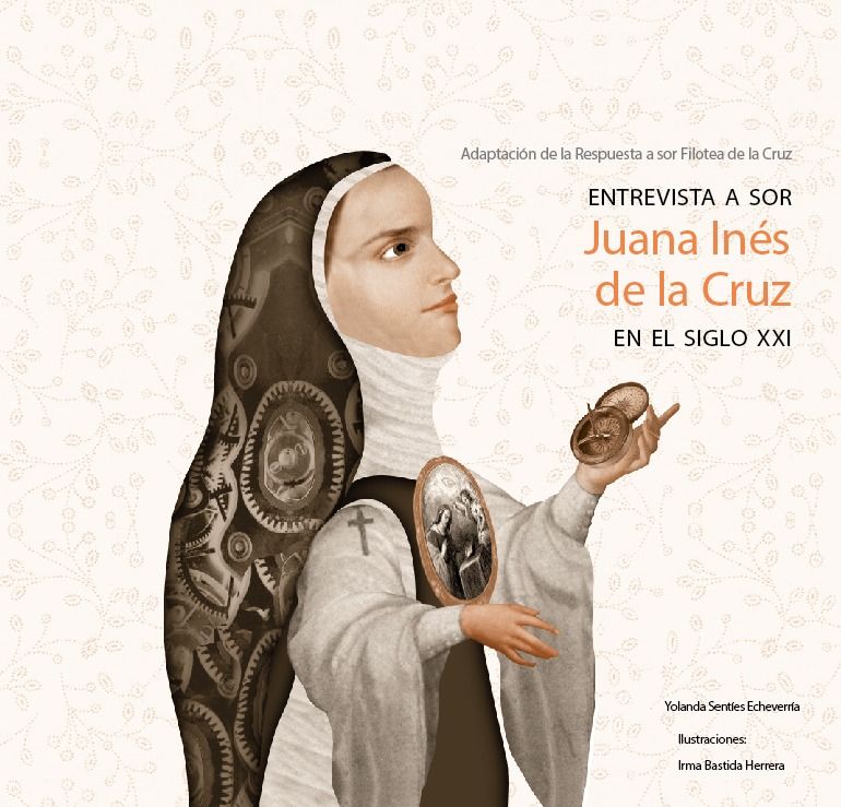 Invitan a conocer vida y obra de Sor Juana Inés de la Cruz a través de Biblioteca  Digital
