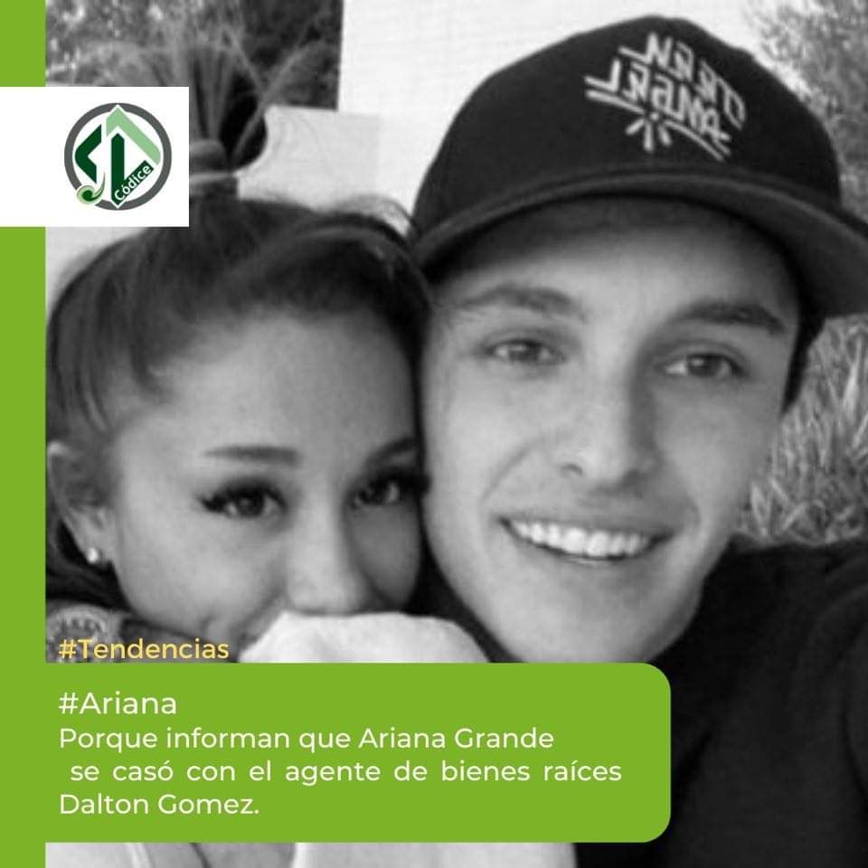 Ariana Grande se casó con el agente de bienes raíces Dalton Gómez 