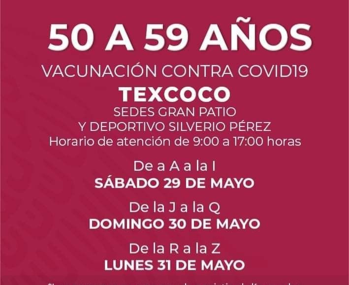 Del 29 al 31 de Mayo se aplicarán vacunas contra el Covid-19 para adultos de 50 a 59 años y mujeres embarazadas en Texcoco 