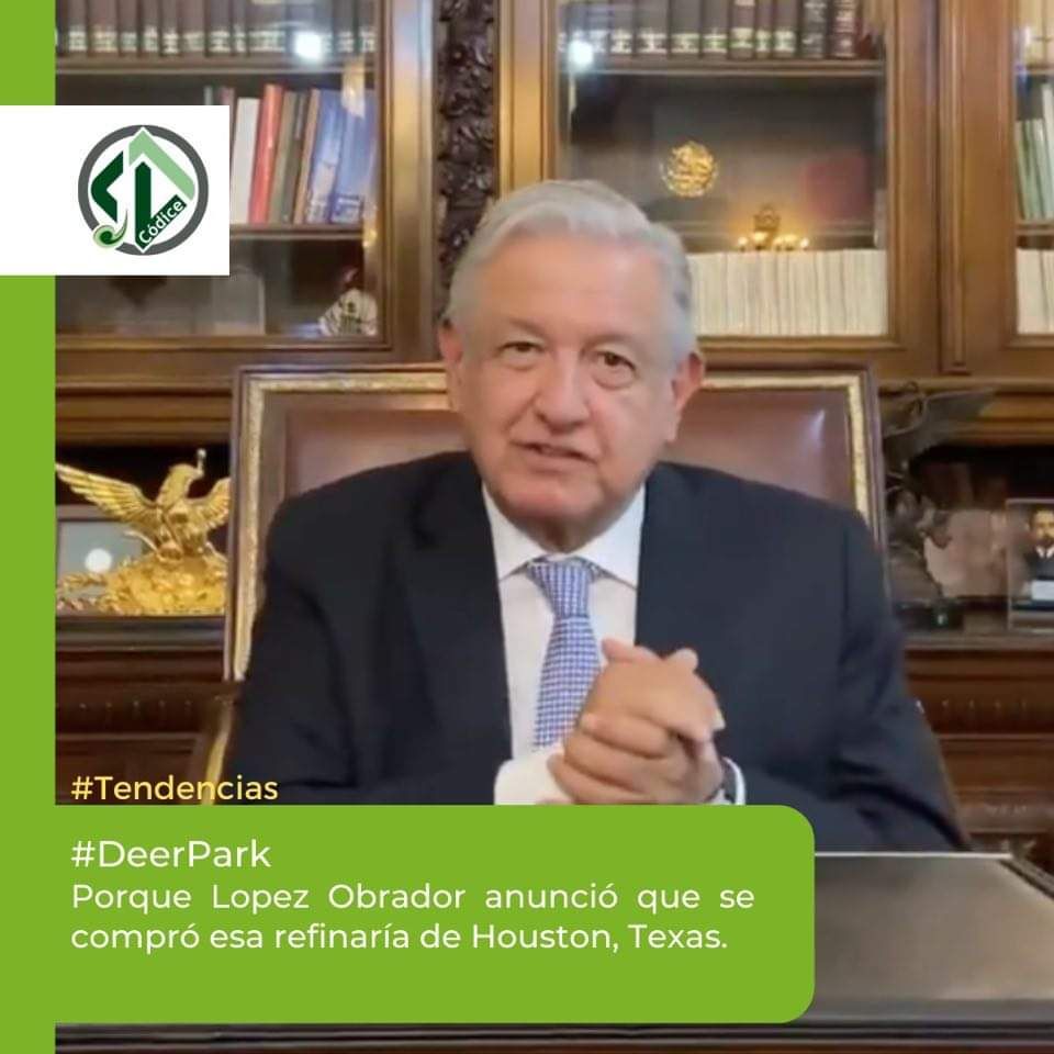 López Obrador anunció que se compró esa refinería de Houston, Texas 