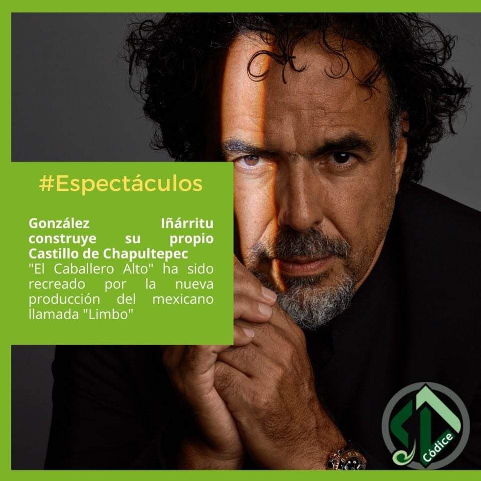 González Iñárritu construye su propio Castillo de Chapultepec 