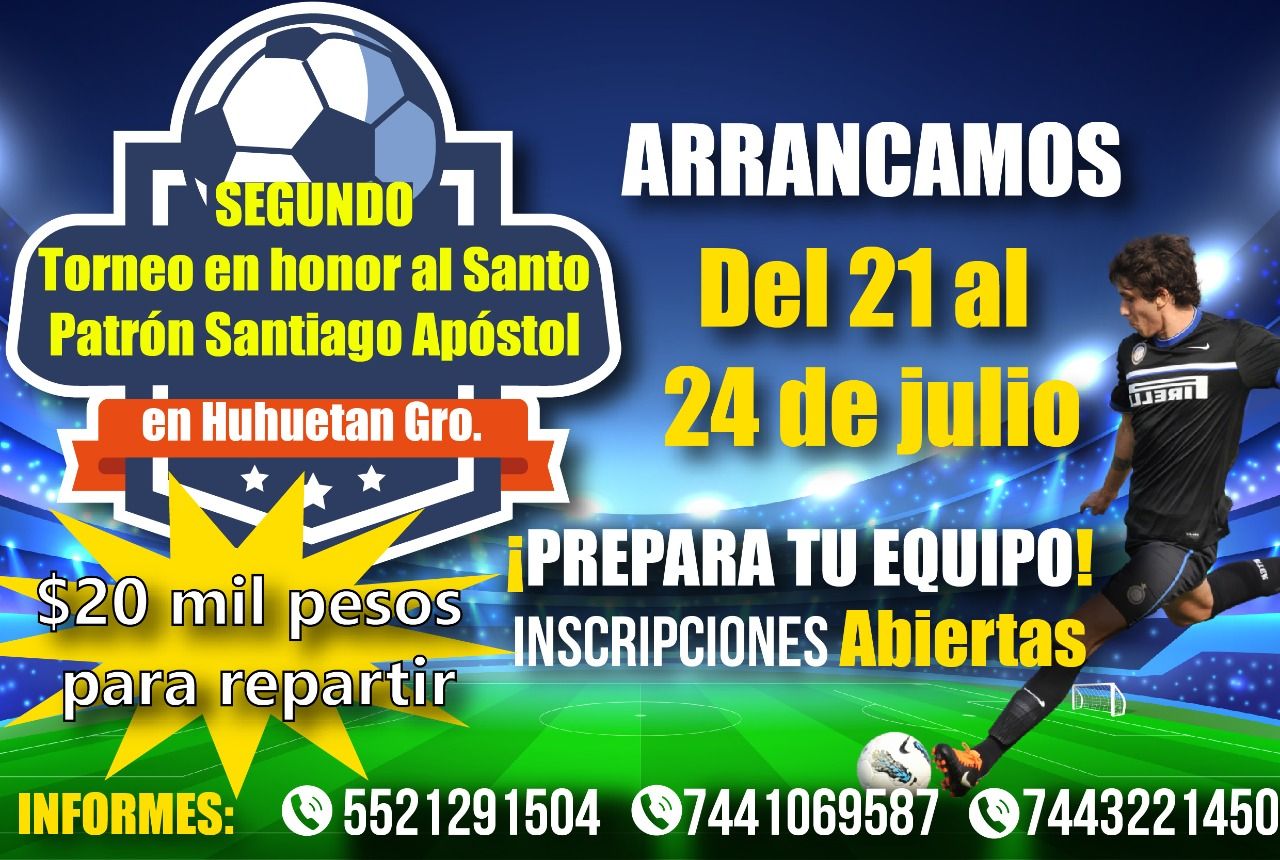No te pierdas el Segundo Torneo de Futbol ’Santiago Apóstol’, en Huehuetán, Guerrero! Habrá 20 mil pesos en premios 