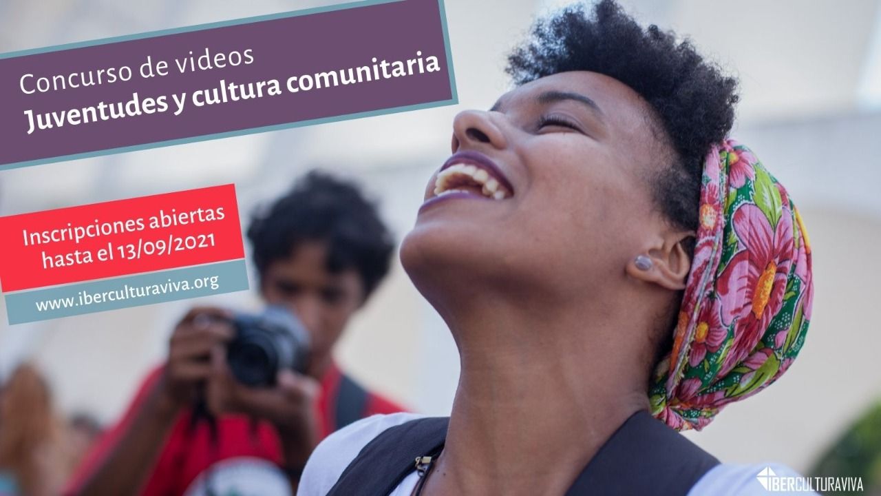 IberCultura Viva abre convocatoria para concurso de videos "Juventudes y cultura comunitaria"