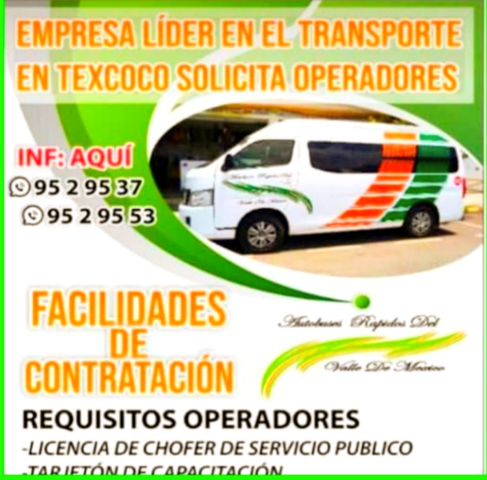 Dos requisitos para formar parte como operador de la empresa Rápidos del Valle de México Texcoco 