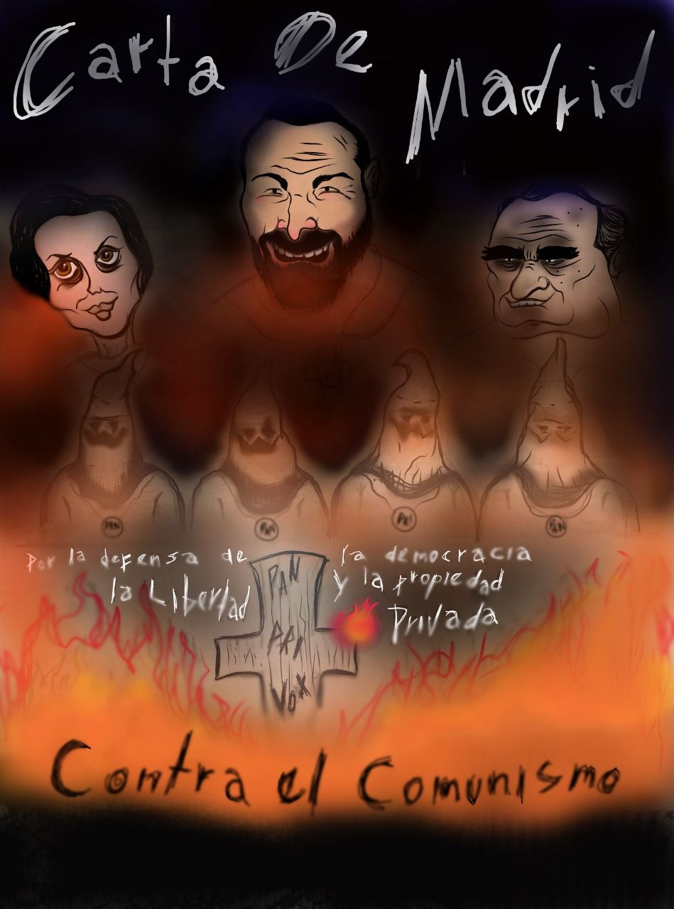 "Fuera máscaras" KU KUX PAN y VOX contra ¿el comunismo?