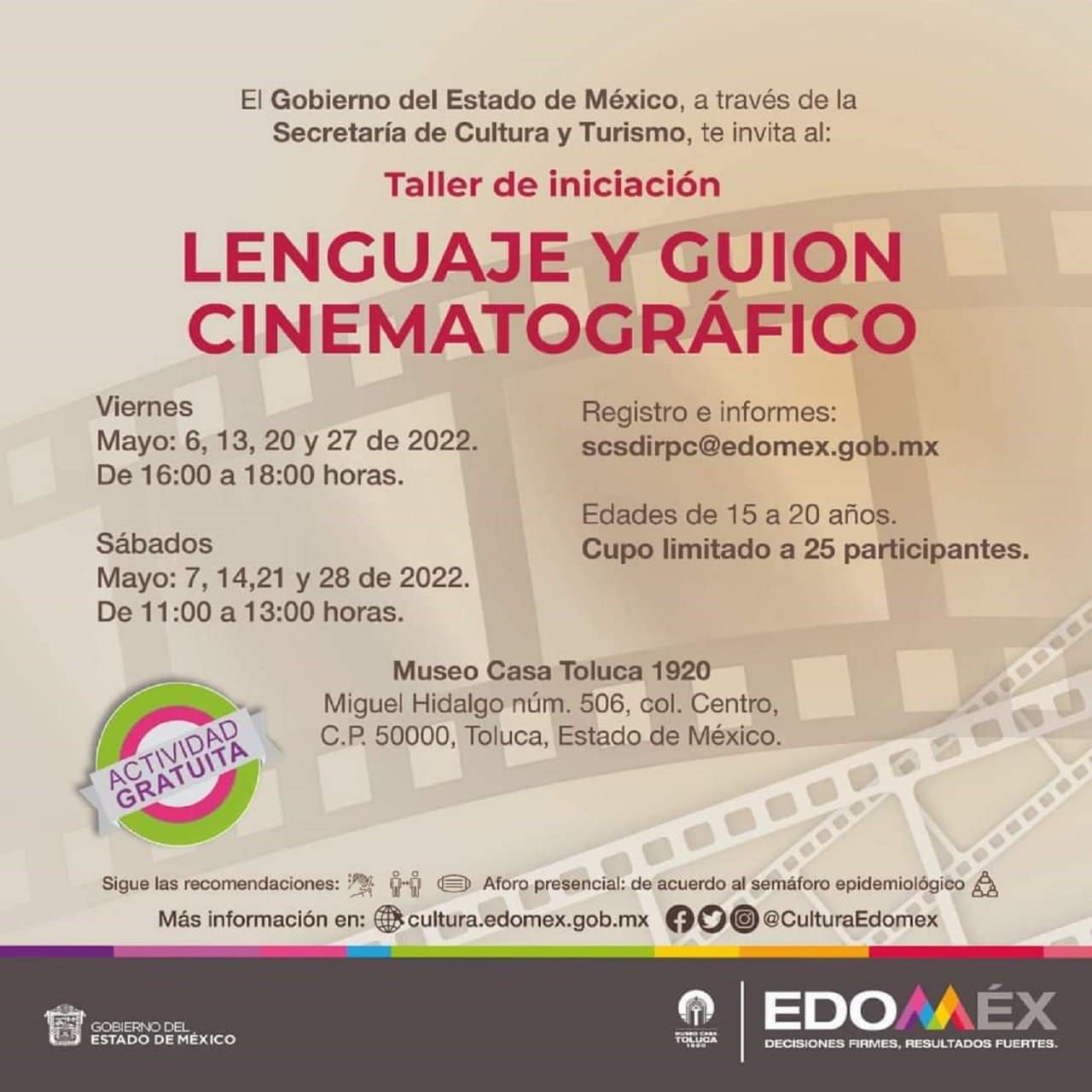 Ofrece Secretaría de Cultura y Turismo
Taller de Lenguaje y Guión Cinematográfico.

