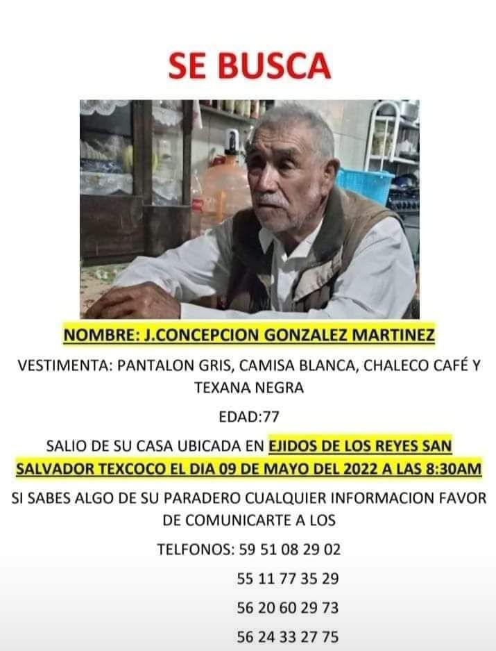 Urge localizar al señor Concepción González Martínez desapareció en Texcoco. 