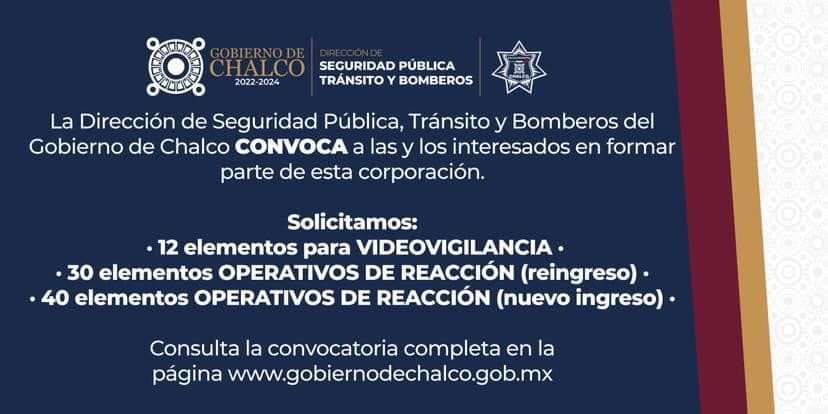 PUBLICA GOBIERNO DE CHALCO CONVOCATORIA PARA FORMA PARTE DE LA POLICIA MUNICIPAL