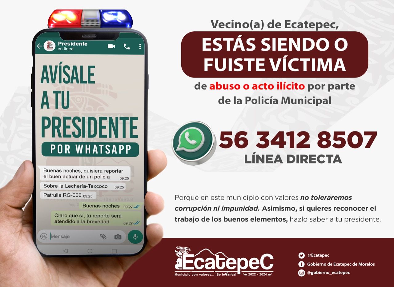 #Alcalde de Ecatepec abre línea de whatsapp para que ciudadanos: puedan denunciar abusos y corrupción de policías 