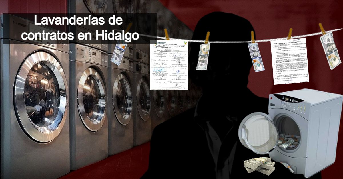 Las Lavanderías de contratos en Hidalgo, amañando licitaciones para desviar recursos