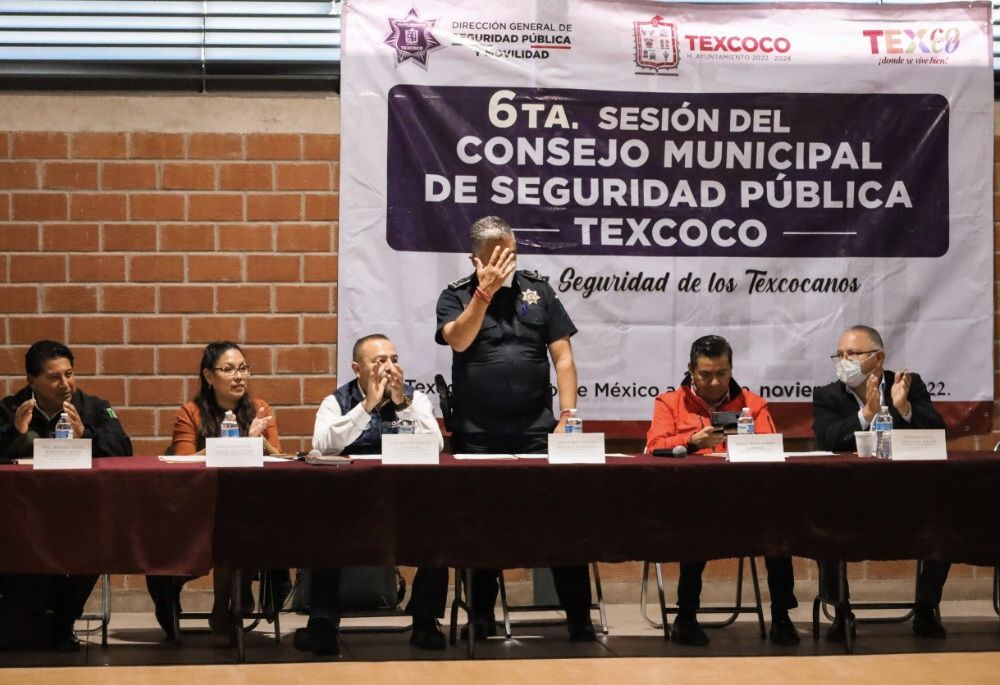 Realizan VI Sesión Ordinaría del Consejo Municipal de Seguridad en Texcoco