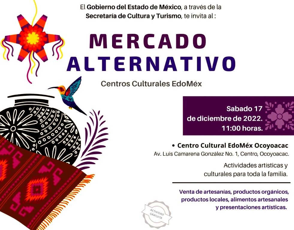 Invitan a conocer el Mercado Alternativo en Tenancingo y Ocoyoacac