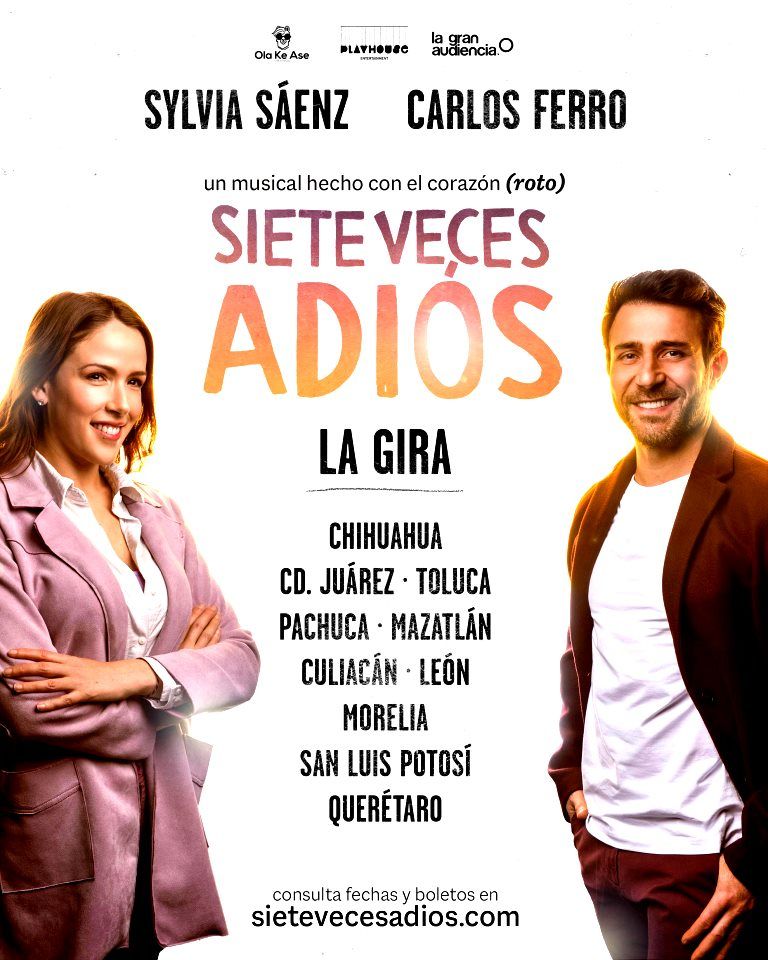 Silvia Sáenz y Carlos Ferro encabezarán la segunda parte de La Gira de Siete Veces Adiós 