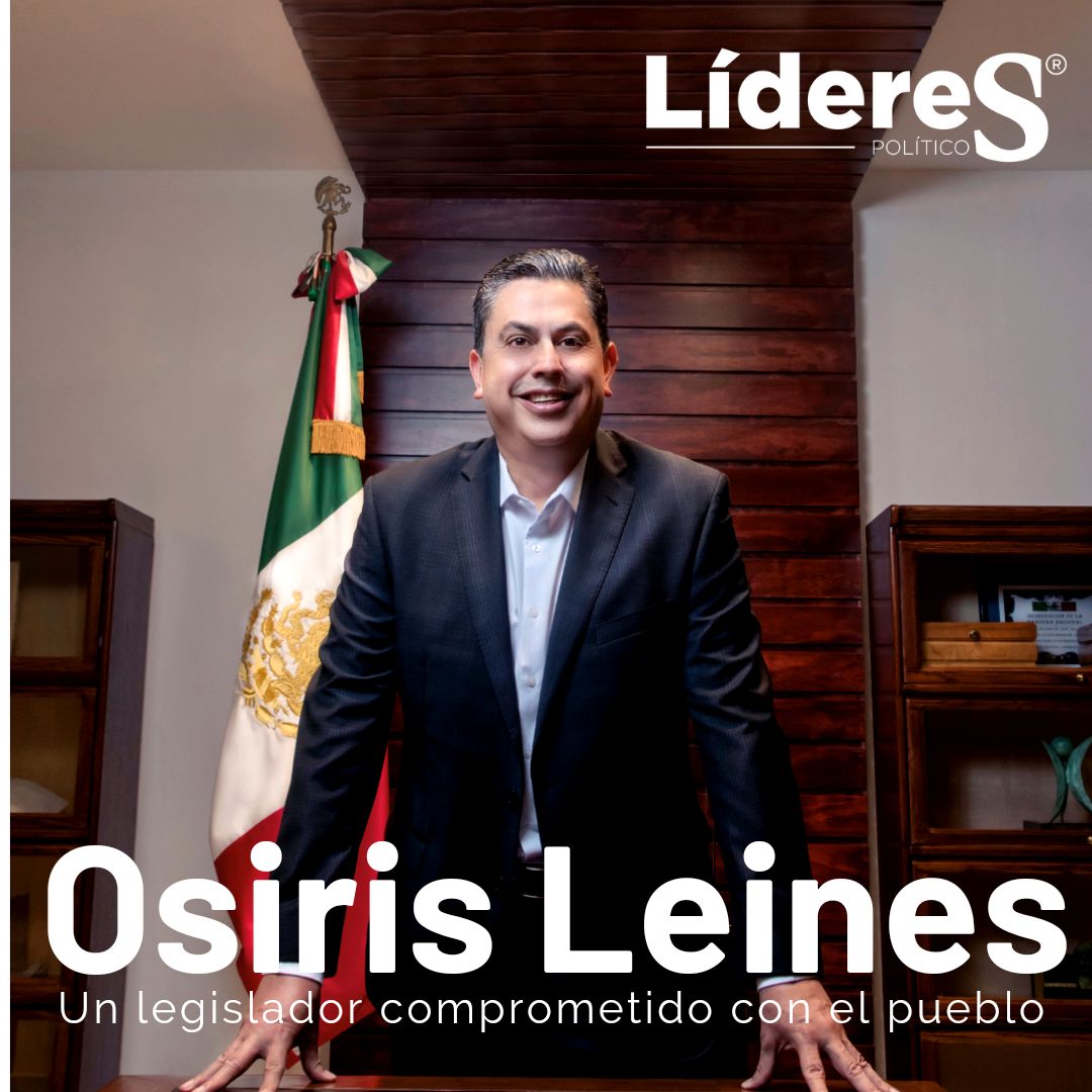 Osiris Leines; un legislador comprometido con el pueblo