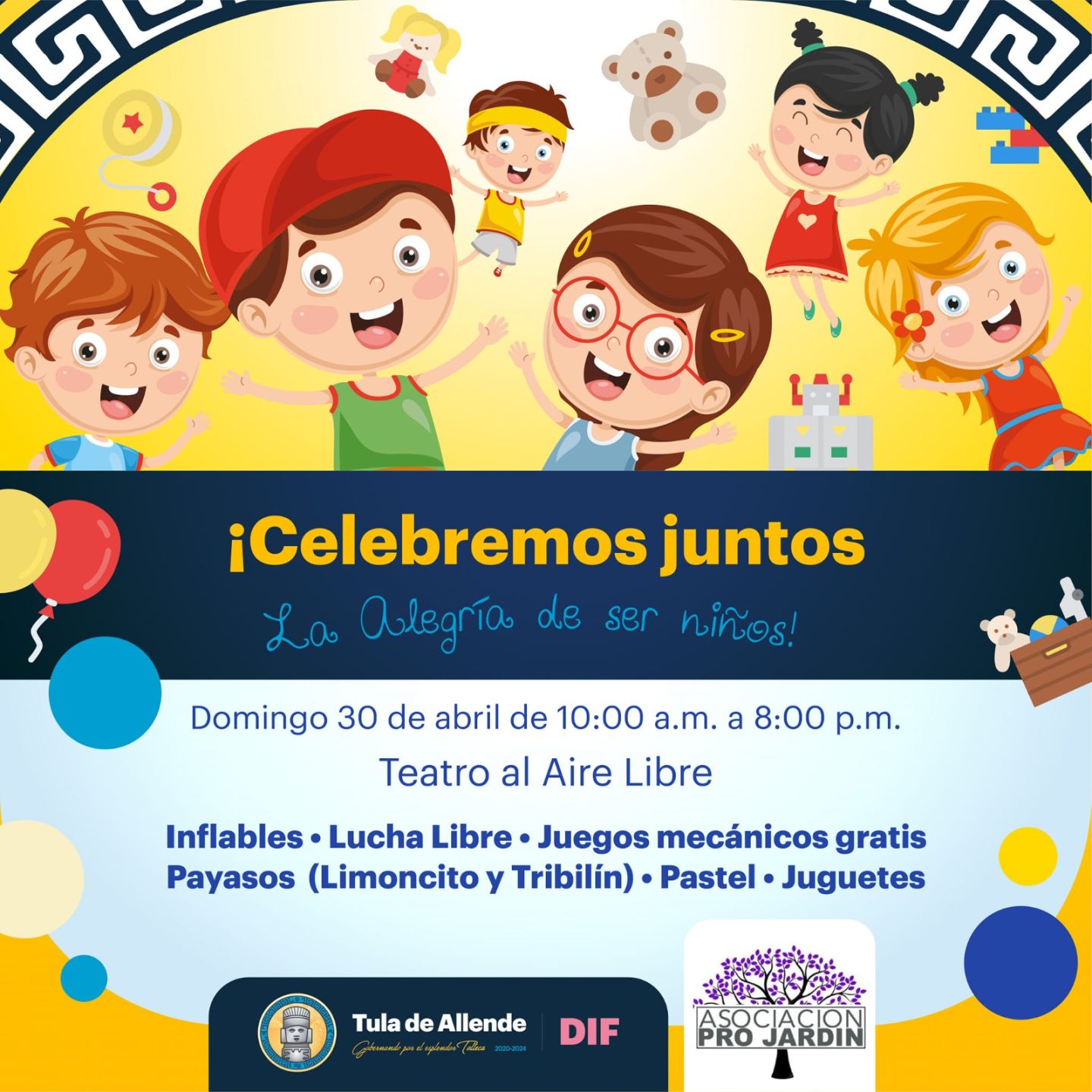 El Gobierno Municipal de Tula y Manuel Hernández Badillo, invitan a la ciudadanía a la celebración del Día del Niño