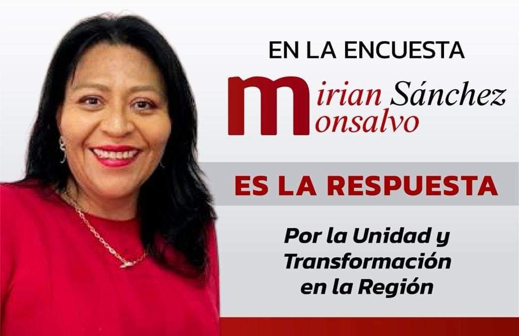 En la encuesta Mirian Sánchez Monsalvo es la respuesta en la región Texcoco.