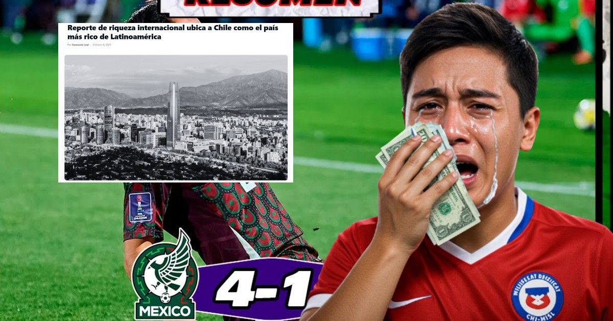 Perdió Chile contra México en patear pelotas, pero tuvo su revancha en riqueza financiera